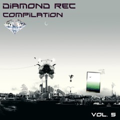 COMPILATION DIAMOND REC VOL 5 (OUT NOW ON BEATPORT)