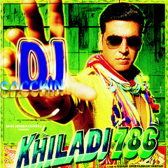 Khiladi 786 Songs Mashup (Exclusive) by DJ SACCHIN