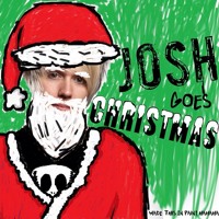 JOSH Goes Christmas!