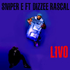 Sniper E FT Dizzee Rascal - 'It's Livo'