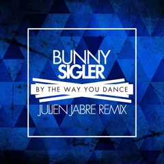 Bunny Sigler - By The Way You Dance (Julien Jabre Remix)