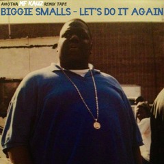 Biggie Smalls - Let's Do It Again (Side A)