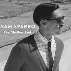 Sam Sparrow - The Shallow End (LeTob & Bizcaine Funky Groove Remix)