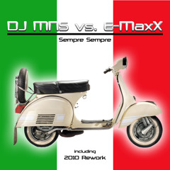 DJMNS vs. E-MaxX - Sempre Sempre 2010 (Rework)