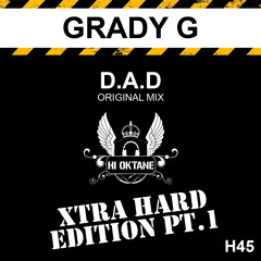 HI OKT 045 - XTRA HARD 1 - Grady G - D.A.D