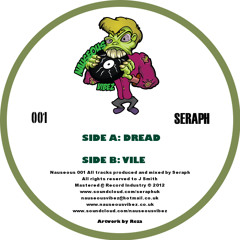 Seraph - Dread (Out Now! - NAUS001 - 12" & Digital)