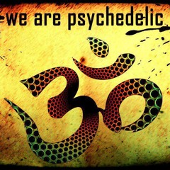 "LOCO PONE" IN THE MIX ... "WE ARE PSYCHEDELIC" ... "PSYCHEDELIC TRANCE" ...