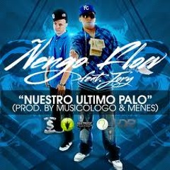Ñengo Flow Ft Jory - Nuestro Ultimo Palo ~(Musica Piola & Nueva)~