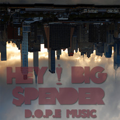 Buggy, Malik D, Eli, JR - Hey Big Spender (D.O.P.E Music)