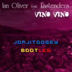 Ian Oliver Feat. Eastenders - Vino Vino (JorjitoDGey Bootleg) [SAMPLE]