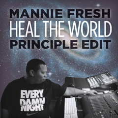 Mannie Fresh - Heal The World (Principle Edit)