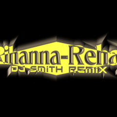 Rihanna - Rehab (Smith Remix)