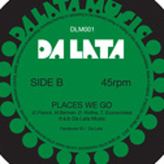 Da Lata "Places We Go"