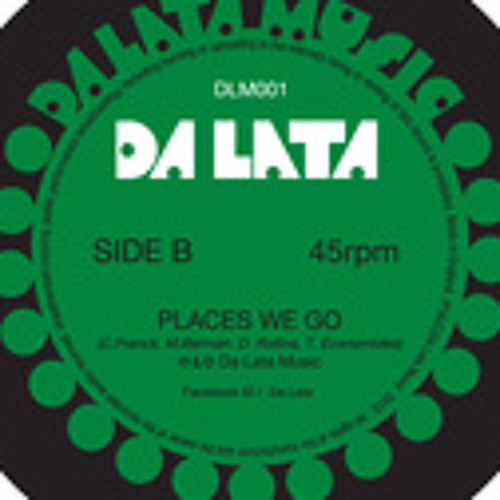 Da Lata "Places We Go"