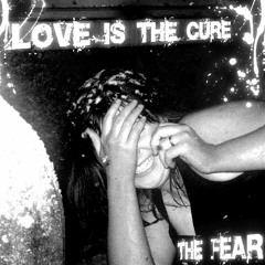 Love is the Cure