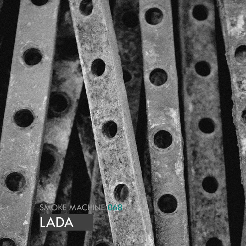 Smoke Machine Podcast 068 LADA