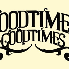 Good Times - Kaenum Zoks