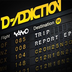 D-Addiction - Trip Report (EP DEMO)