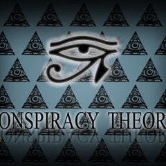 Conspiracy Theory (Prod. by RellTheProducer of The County Boyz)