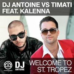 Dj Antoine vs Timati feat Kalenna Welcome to St Tropez(Tuncay Aydın Club Mix 2013)