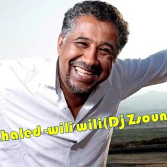 Cheb khaled- Wili Wili (Dj Zsound remix)