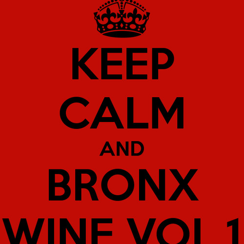 DJ TINY KEEP CALM AND BRONX WINE VOL.1