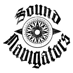 Sound Navigators - Bust Yo Shit