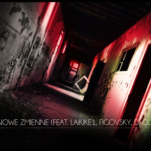 Efen - Nowe Zmienne (feat. LaikIke1, Figovsky, DJ Gugatch)
