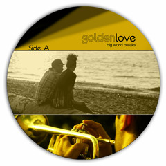 "Golden Love" - Big World Breaks