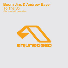 Boom Jinx & Andrew Bayer - To The Six (Original Mix)