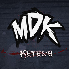 MDK - Katana [Free Download]