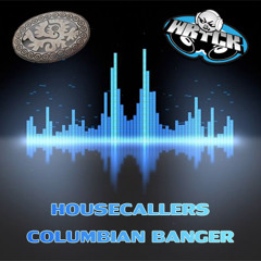 Housecallers - Columbian Banger