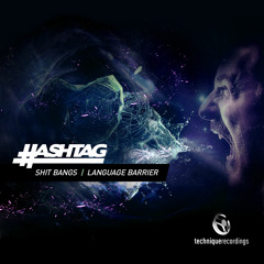 Hashtag - Shit Bangs ( Released Date: 9th Dec 2012)