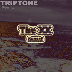 The XX : Sunset (TRIPTONE Remix)