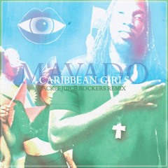 Mavado - Caribbean Girls (Ackeejuice Rockers Remix) [free DL]
