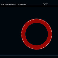 Babylon Bounty Hunter "Dear Imperial Wizard and Grand Dragon of the KKK" single