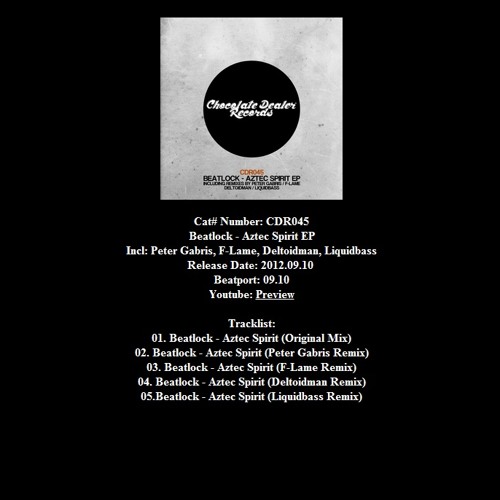 Beatlock - Aztec Spirit (Peter Gabris remix) [Chocolate Dealer Records]