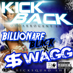 $wagg Ft. Billionaire Black | "Kick back" Prod.by @traphustlebeats