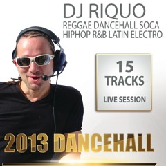 DJ Riquo 2013 Dancehall Mixtape