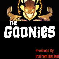 "The Goonies" (Ft.Dormammu) Prod. by  #IraFromTheField