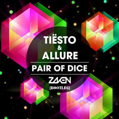 Tiesto & Allure - Pair Of Dice (Zaken Bootleg) FREE DOWNLOAD!!!