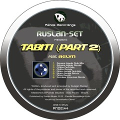Ruslan-set feat. Aelyn - Tabiti (Square Apple Remix)