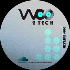 WOO2TECH @ MIX TAPE 003 NOVEMBRO 2012
