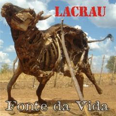 Lacrau 08 - fonte da vida