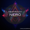 A$AP Rocky vs. Nero - Wont You Peso (Carlos Serrano Mix)