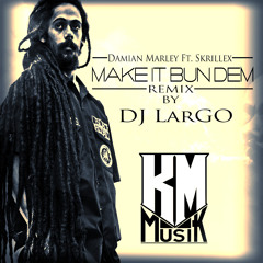 Damian Marley Ft Skrillex - Make It Bun Dem (Remix By DJ LarGO)
