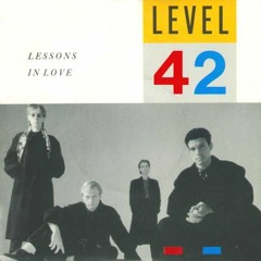 Level 42 - Lesson In Love (Mutran's EDIT Mix)