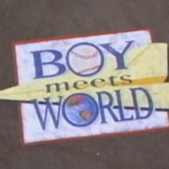 Boy meets world theme song