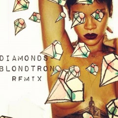 Diamonds (Blondtron Remix)