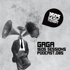 1605 Podcast 085 with Gaga